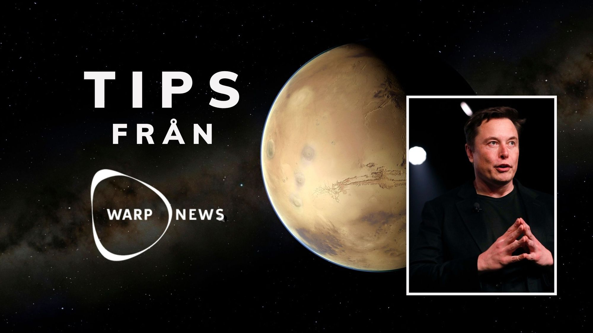 đĄ Tips frĂ„n Warp News: Musk om Mars & varför negativ tillvĂ€xt Ă€r skadligt för planeten