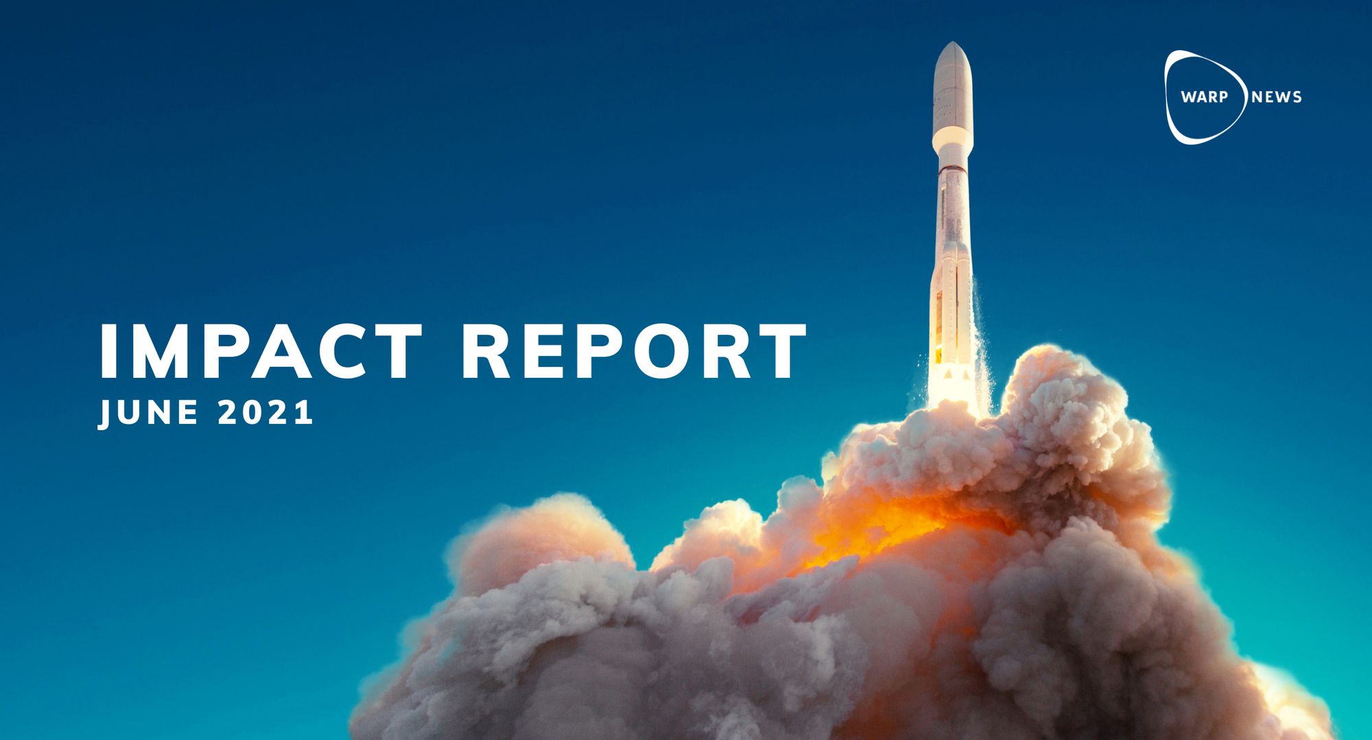 đ Warp News Impact Report - juni 2021