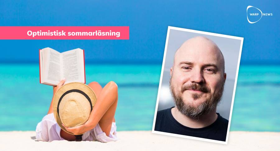 đ Faktabaserad optimistisk sommarlĂ€sning