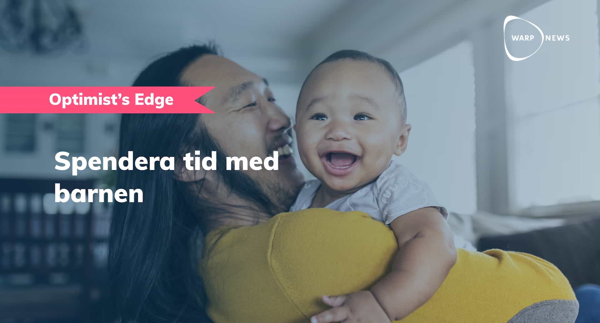 đĄ Optimist's Edge: Spendera tid med barnen