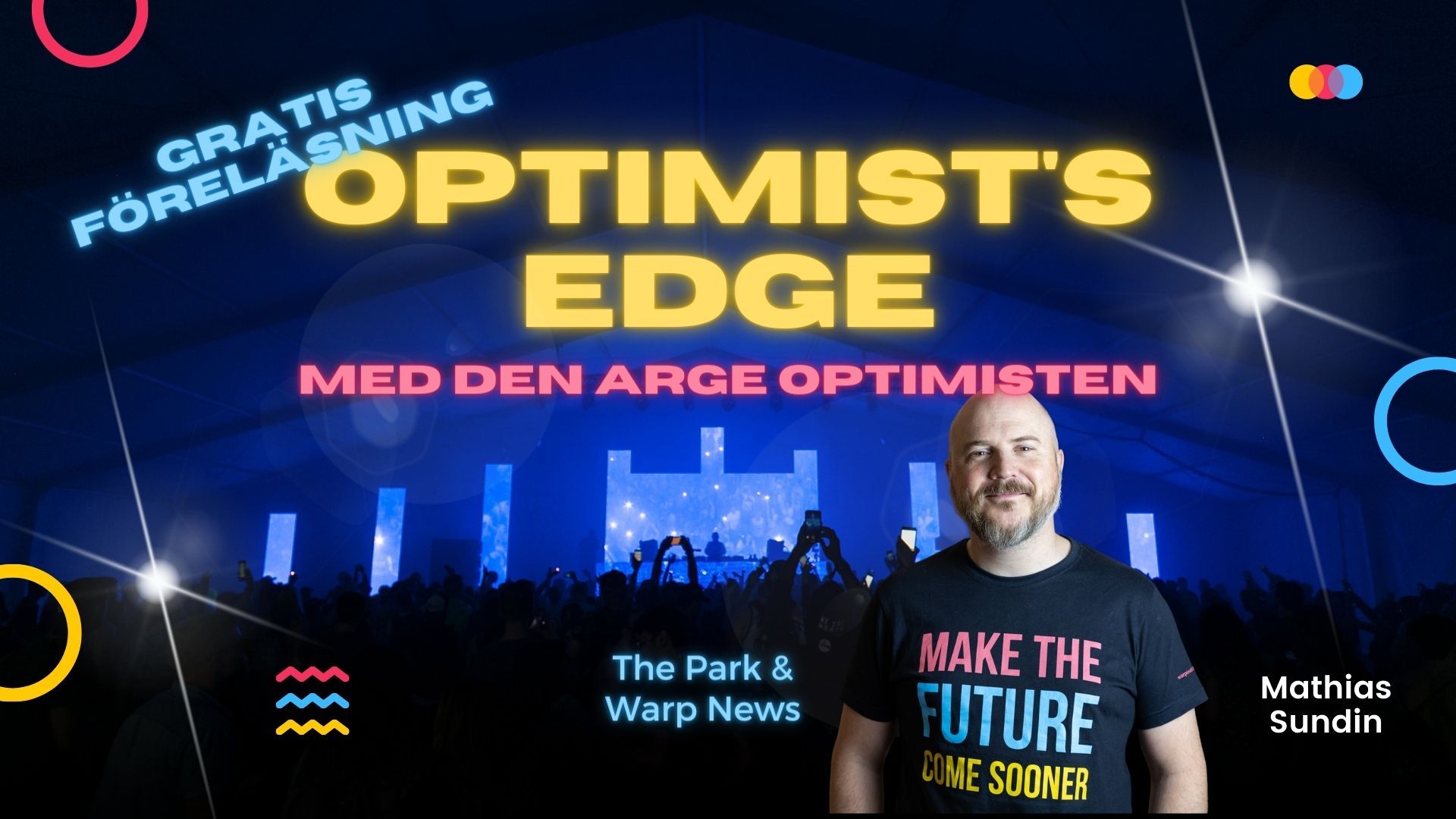 đ Gratis förelĂ€sning: Optimist's Edge med den arge optimisten