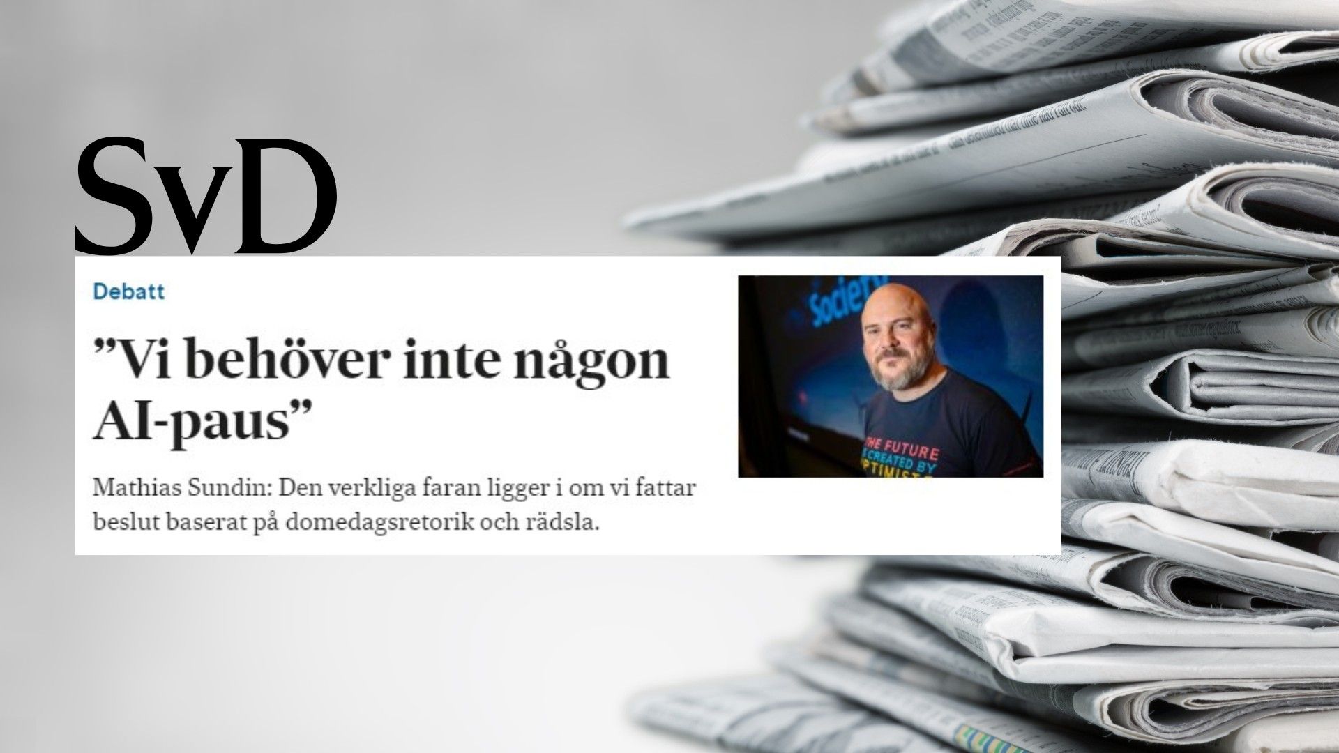 đ° Arge optimisten i SvD om nej till AI-reglering