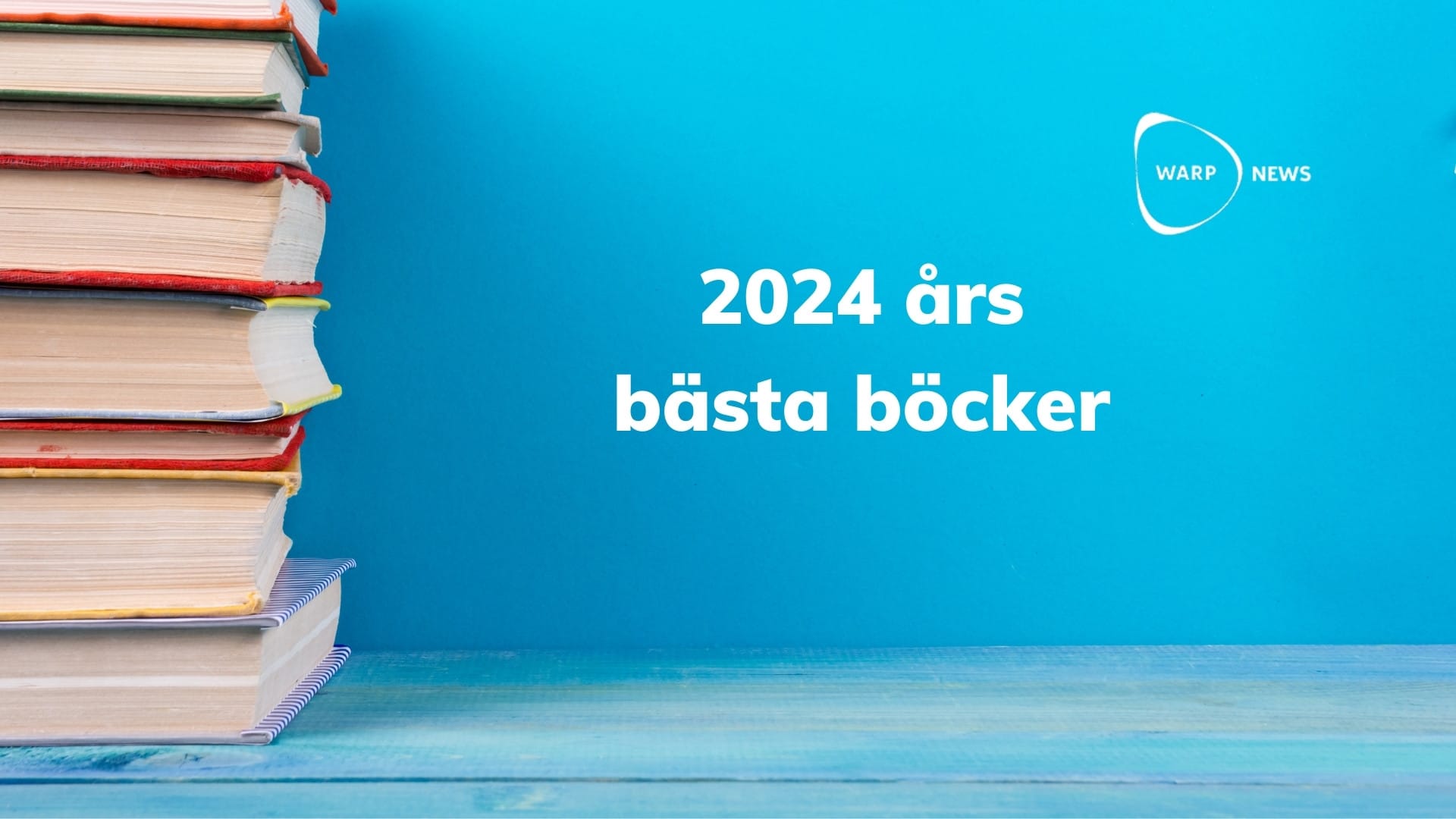 đ De bĂ€sta böckerna jag lĂ€ste 2024