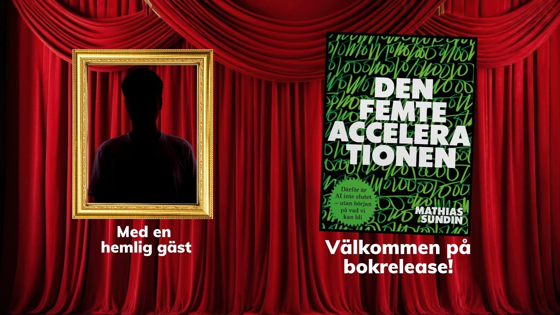 📗 Hemlig gäst på bokreleasen!