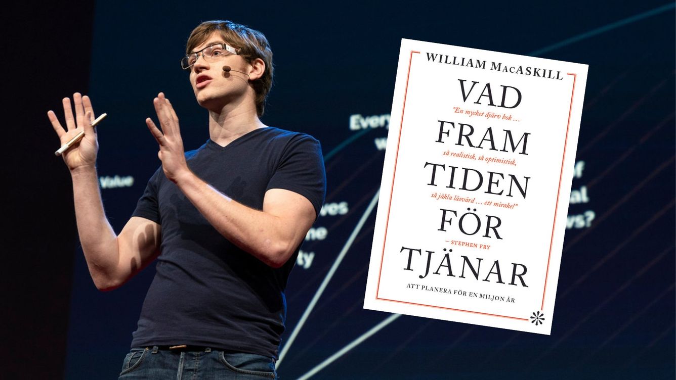 📖 Will MacAskill: Tänk långsiktigt - agera nu